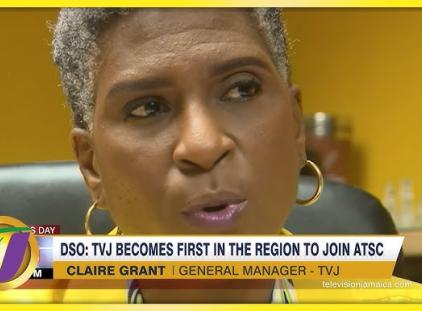 Television Jamaica Joins Advanced Television Systems Committee - ATSC